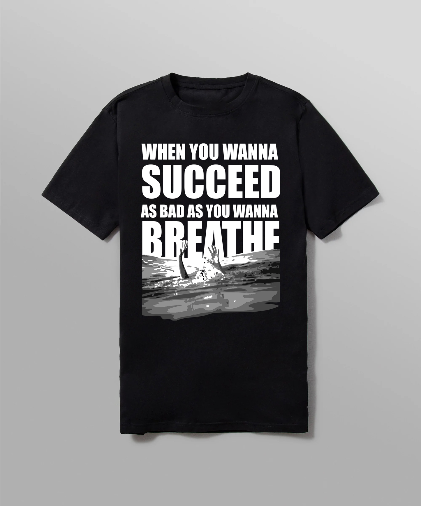 When You Wanna Succeed Classic Tee - Black
