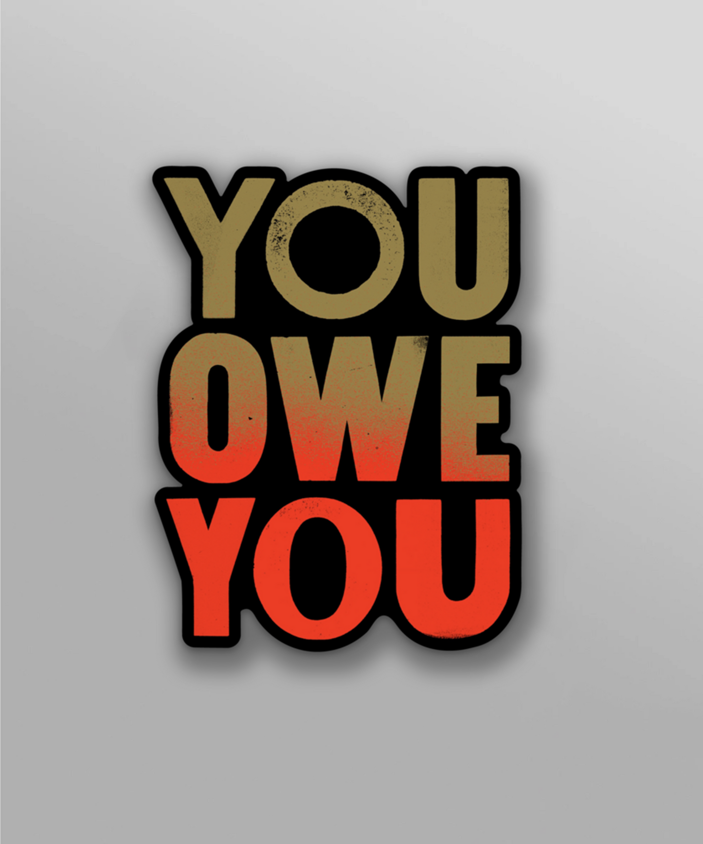 You Owe You Magnet